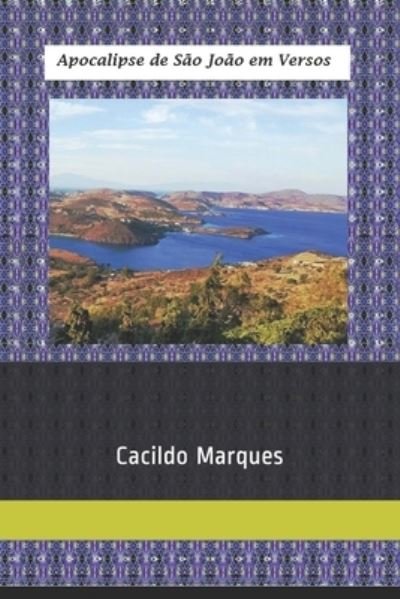 Cover for Cacildo Marques · Apocalipse de Sao Joao em Versos (Taschenbuch) (2020)