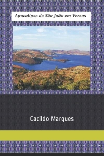 Cover for Cacildo Marques · Apocalipse de Sao Joao em Versos (Pocketbok) (2020)