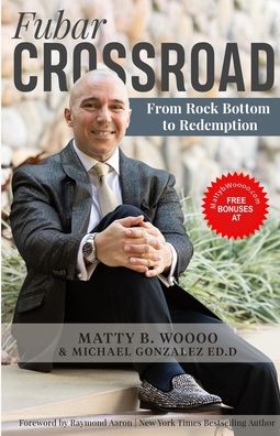 Cover for Matty B Woooo · Fubar Crossroad: From Rock Bottom to Redemption (Paperback Book) (2021)