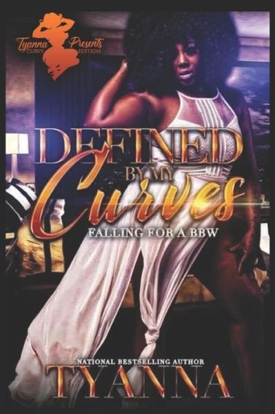 Cover for Tyanna · Defined by My Curves (Taschenbuch) (2020)