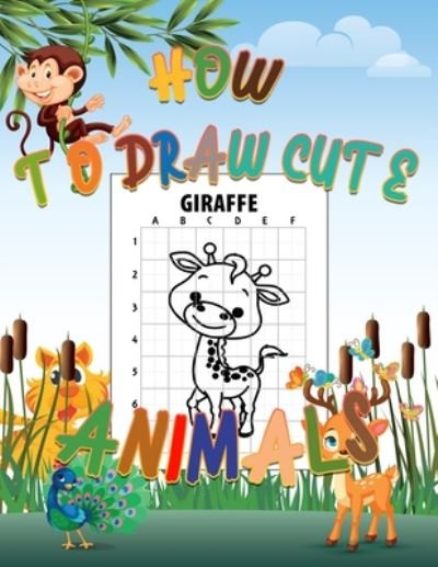 How to draw cute animals - Dz Brand - Boeken - Independently Published - 9798665294438 - 10 juli 2020
