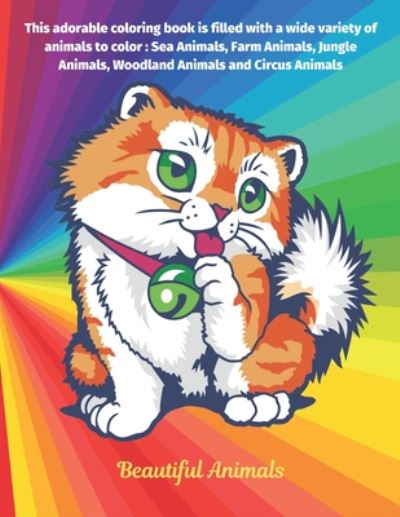 Cover for Claudia Carver · Beautiful Animals - This adorable coloring book is filled with a wide variety of animals to color (Paperback Book) (2020)