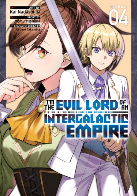 Cover for Yomu Mishima · I’m the Evil Lord of an Intergalactic Empire! (Manga) Vol. 4 - Im the Evil Lord of an Intergalactic Empire! (Manga) (Paperback Bog) (2024)