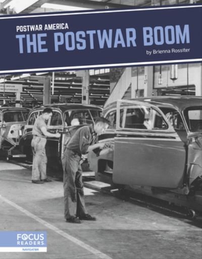 Cover for Brienna Rossiter · The Postwar Boom - Postwar America (Hardcover Book) (2024)