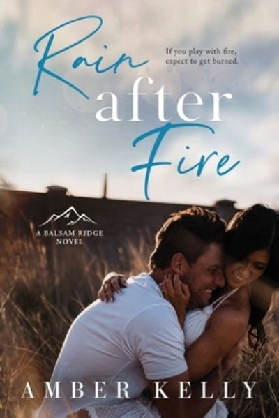 Cover for Amber Kelly · Rain After Fire - Balsam Ridge (Paperback Book) (2022)