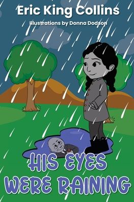 Cover for Eric King Collins · His Eyes Were Raining (Paperback Book) (2022)