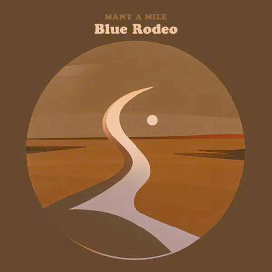 Cover for Blue Rodeo · Many a Mile (CD) (2021)