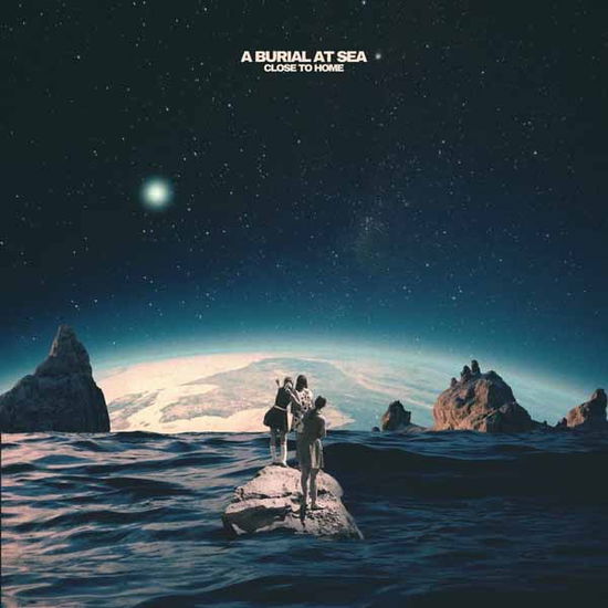 Close To Home - A Burial at Sea - Música - PELAGIC RECORDS - 0197190517439 - 8 de março de 2024