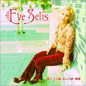 Cover for Eve Selis · Do You Know Me (CD) (2004)