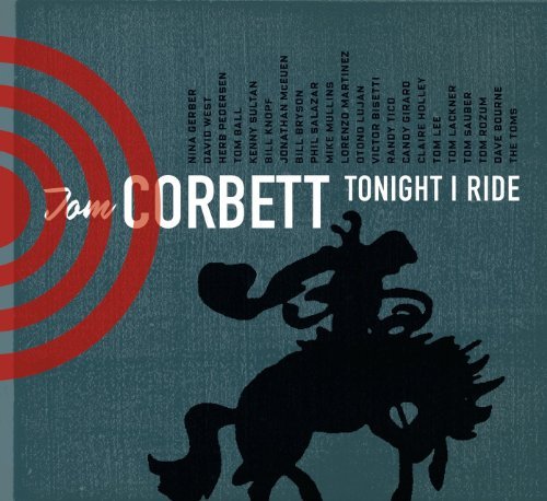 Cover for Tom Corbett · Tonight I Ride (CD) (2010)