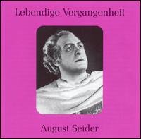 Seider / Weber / Wagner / Verdi / Mussorgsky · Legendary Voices: August Seider (CD) (2002)