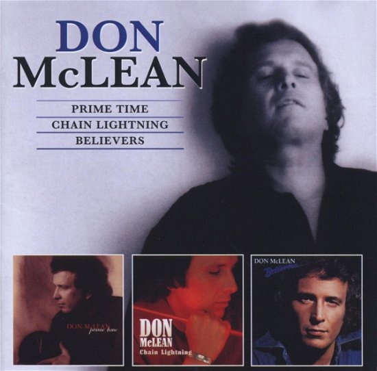Prime Time / Chain Lightning / Believers - Don Mclean - Música - EDSEL - 0740155202439 - 6 de outubro de 2008