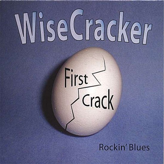 Cover for Wisecracker · First Crack (CD) (2007)