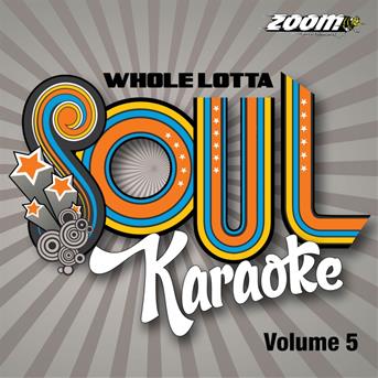 Zoom Karaoke · Whole Lotta Soul And Motown Karaoke: Volume 5 (Card Wallet) (CD+G) (CD) (2022)