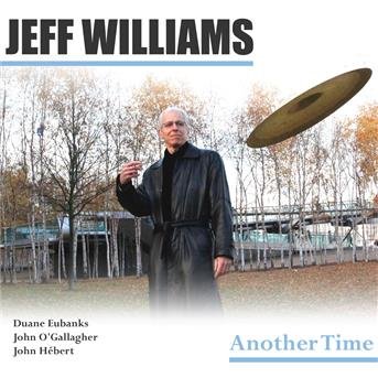 Cover for Jeff Williams · Another Time (CD) (2011)