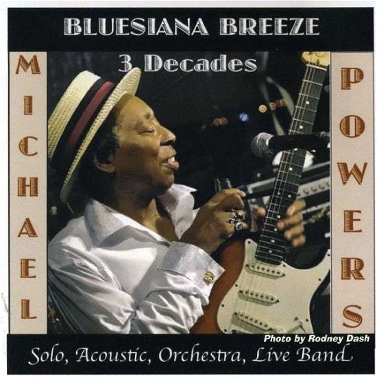 Cover for Michael Powers · Bluesiana Breeze 3 Decades (CD) (2012)