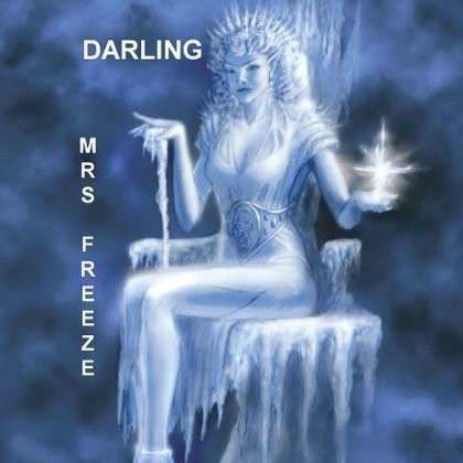 Mrs. Freeze - Darling - Music - Darling - 0884501770439 - August 7, 2012