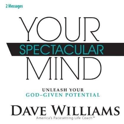 Your Spectacular Mind: Unleash Your God-Given Potential - Dave Williams - Música - CD Baby - 0885767090439 - 12 de junho de 2012