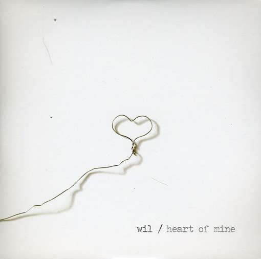 Cover for Wil · Heart of Mine (CD) (2011)