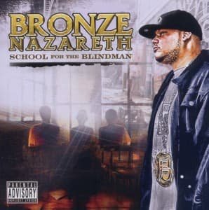 Cover for Bronze Nazareth · School for the Blindman (CD) (2011)
