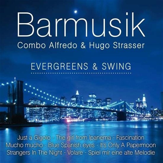 Cover for Combo Alfredo &amp; Strasser,hugo · Barmusik,evergreens &amp; Swing (CD) (2020)