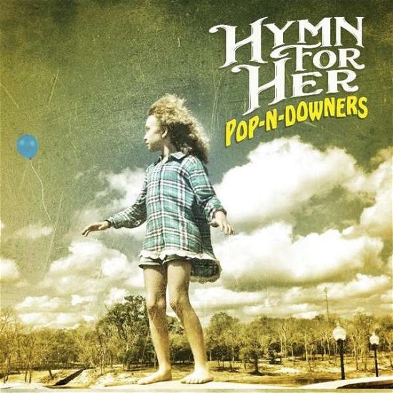 Cover for Hymn For Her · Pop-N-Downers (LP) [Limited edition] (2019)