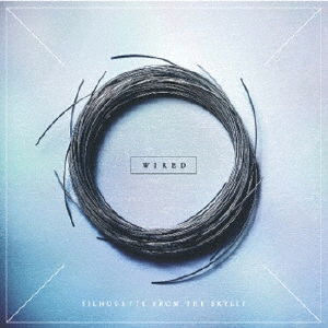 Cover for Silhouette from the Skylit · Wired (CD) [Japan Import edition] (2018)