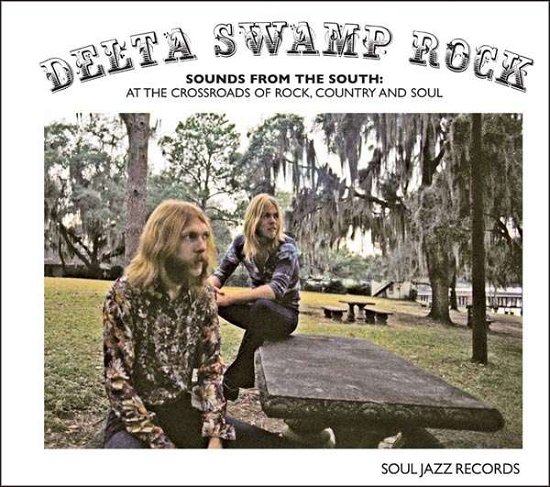Cover for Soul Jazz Records presents · Delta Swamp Rock: At The Crossroads (CD) (2011)