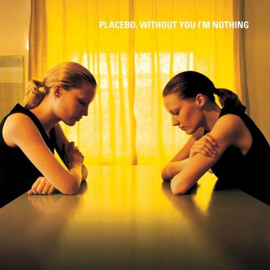 Cover for Placebo · Without You Im Nothing (LP) (2019)