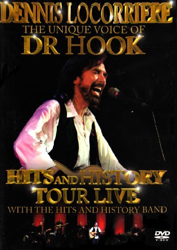 Cover for Dennis Locorriere · The Unique Voice Of Dr Hook - Hits And History Tour Live [Edizione: Regno Unito] (DVD) (2007)