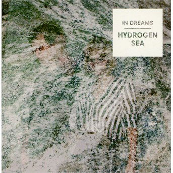 Cover for Hydrogen Sea · In Dreams (CD) (2016)