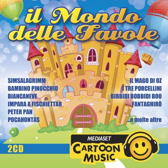 Cover for Aa.vv. · Cartoon Music Mediaset - Il Mondo Delle Favole (CD) (2017)