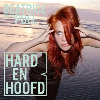 Cover for Beatrice Van Der Poel · Hard En Hoofd (CD) (2009)