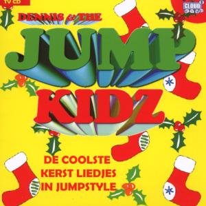 Cover for Dennis &amp; The Jumpkidz · Coolste Kerstliedjes In J (CD) (2007)