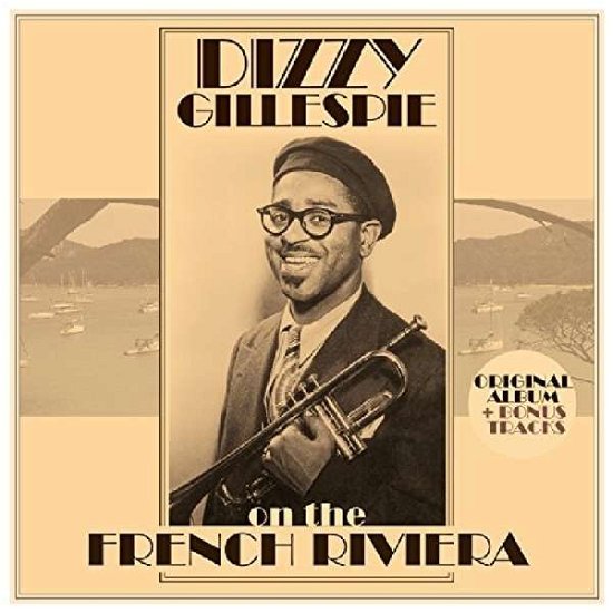 Cover for Dizzy Gillespie · On the French Riviera (180g) (LP) (2017)