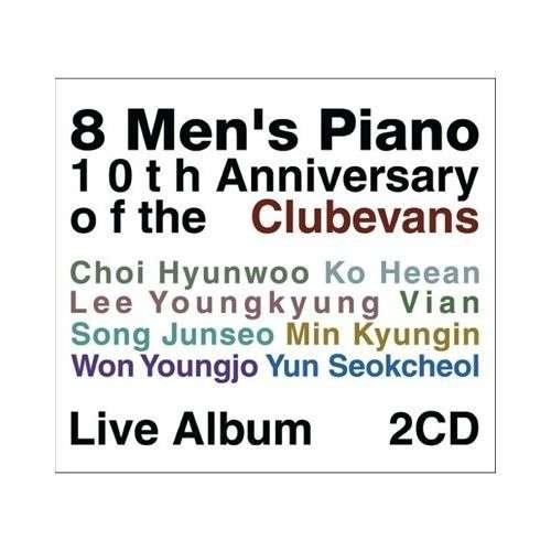 Cover for 8 Men's Piano-10th Anniversary of the Clubevans Li (CD) (2012)