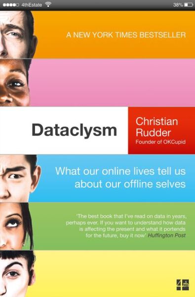 Cover for Christian Rudder · Dataclysm: What Our Online Lives Tell Us About Our Offline Selves (Paperback Book) (2016)