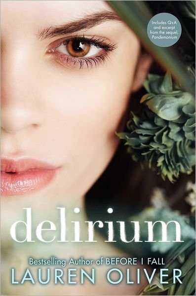Cover for Lauren Oliver · Delirium: The Special Edition - Delirium Trilogy (Hardcover Book) [Special edition] (2011)