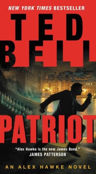 Cover for Ted Bell · Patriot: An Alex Hawke Novel (Pocketbok) (2016)