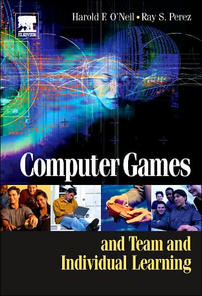 Cover for Computer Games and Team and Individual Learning (Hardcover Book) (2007)