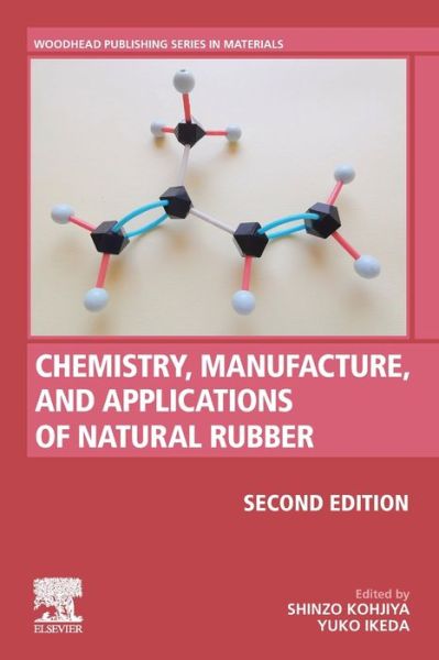 Cover for Chemistry, Manufacture and Applications of Natural Rubber - Woodhead Publishing in Materials (Paperback Book) (2021)