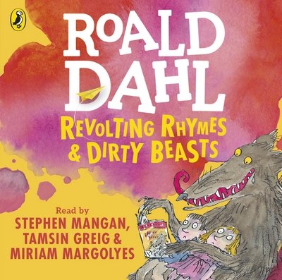 Cover for Roald Dahl · Revolting Rhymes and Dirty Beasts (Hörbok (CD)) [Unabridged edition] (2016)