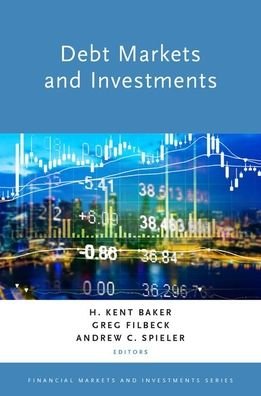 Cover for Filbeck, Greg (Professor of Finance and Risk Management, Professor of Finance and Risk Management, Penn State Behrend) · Debt Markets and Investments - Financial Markets and Investments (Hardcover Book) (2019)