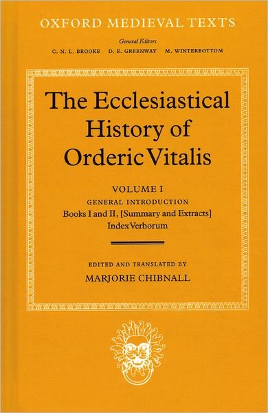 Cover for Orderic Vitalis · The Ecclesiastical History of Orderic Vitalis: Volume I: General Introduction, Books I and II, Index Verborum - Oxford Medieval Texts (Hardcover bog) (1980)