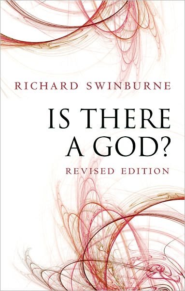 Cover for Swinburne, Richard (University of Oxford) · Is There a God? (Paperback Bog) [Revised edition] (2010)