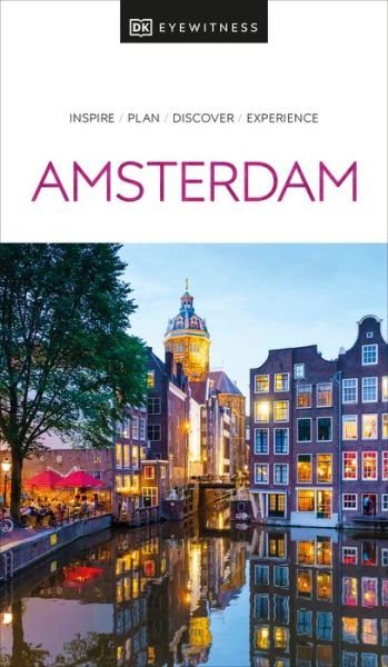 DK Eyewitness Amsterdam - Travel Guide - DK Eyewitness - Bøker - Dorling Kindersley Ltd - 9780241612439 - 2. februar 2023