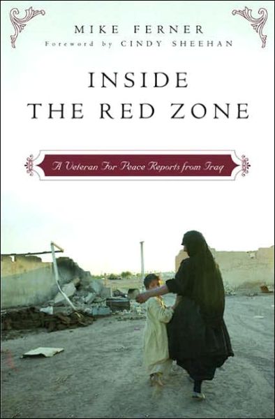 Cover for Mike Ferner · Inside the Red Zone: A Veteran For Peace Reports from Iraq (Hardcover Book) (2006)