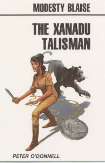 Cover for O'Donnell, Peter (Book Reviews) · Xanadu Talisman: (Modesty Blaise) (Paperback Book) [Main edition] (2002)