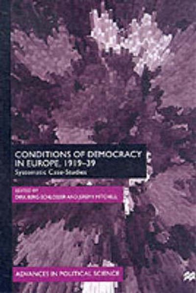 Cover for Na Na · Conditions of Democracy in Europe, 1919-39: Systemic Case-Studies - Advances in Political Science (Hardcover Book) [2000 edition] (2000)