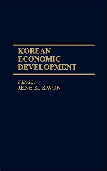 Cover for Jene Kwon · Korean Economic Development (Hardcover Book) (1990)
